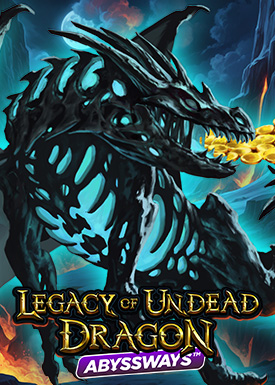 Legacy of Undead Dragon ABYSSWAYS