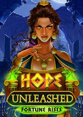 Hope Unleashed Fortune Rises