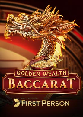 First Person Golden Wealth Baccarat