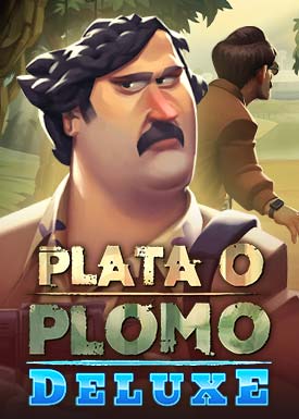 Plata o Plomo Deluxe