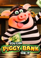 You Can Piggy Bank on It