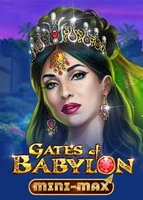 Gates of Babylon Mini-Max