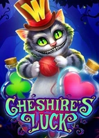 Cheshire's Luck