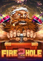 Fire in the Hole 2