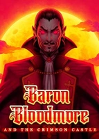 Baron Bloodmore and the Crimson Castle