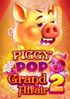 Piggy Pop Grand Affair 2