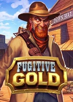 Fugitive Gold