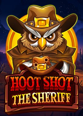 Hoot Shot The Sheriff