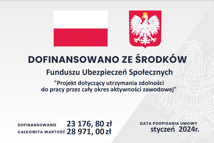 DOFINANSOWANO ZE ŚRODKÓW  FUNDUSZU UBEZPIECZEŃ SPOŁECZNYCH