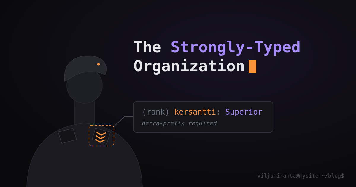 The Strongly-Typed Organization