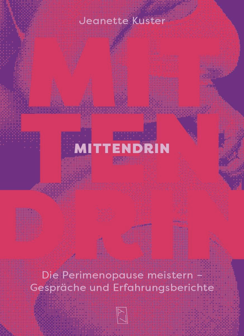 Buchcover: Mittendrin: Die Perimenopause meistern – Gespräche und Erfahrungsberichte