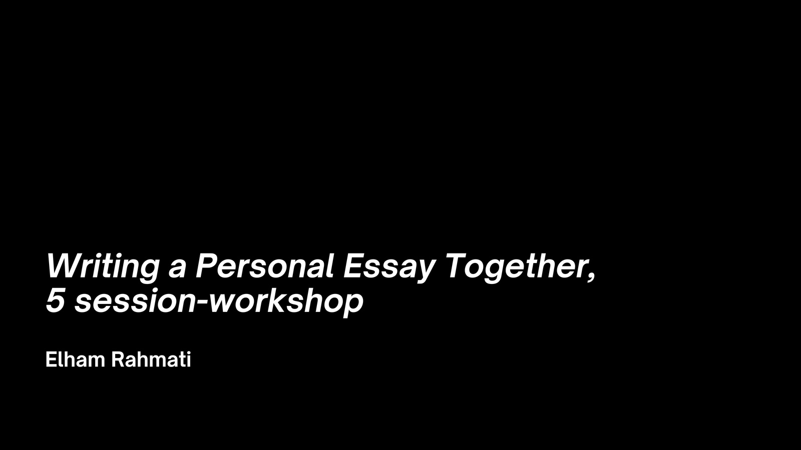 Lecturer, Writing a Personal Essay Together, Aalto University, Helsinki