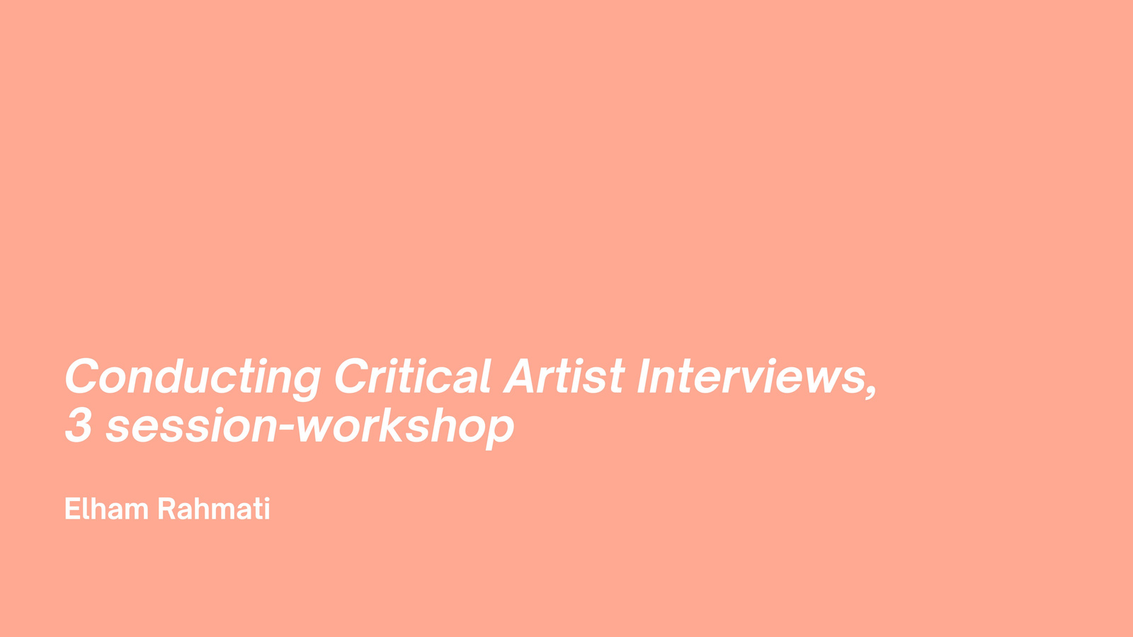  Lecturer, Conducting Critical Artist Interviews, The Academy of Fine Arts & Aalto University