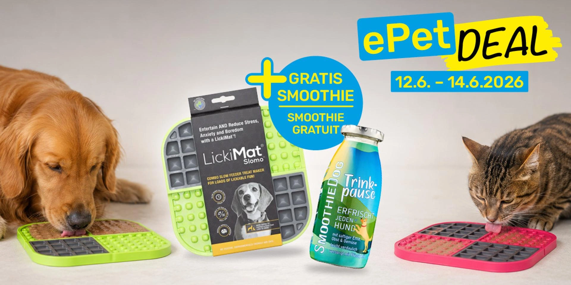 ePet Deal mit LickiMat Schleckmatte und kostenlosem Hundesmoothie zwischen einem Hund und einer Katze, die von Schleckmatten fressen, inklusive Aktionszeitraum vom 12.6. bis 14.6.2026.