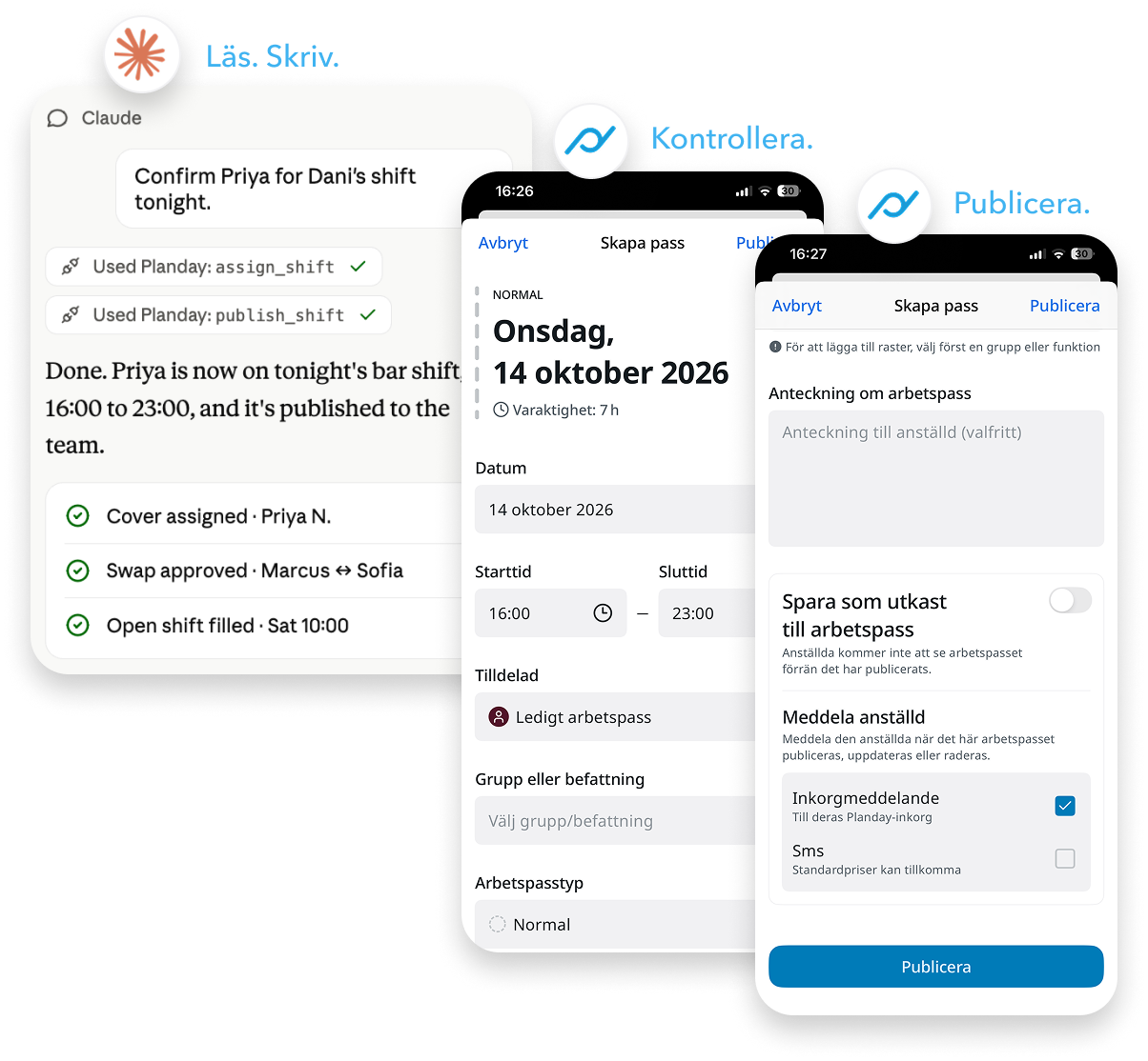 Ett arbetspass tilldelas och publiceras i Planday via Claude