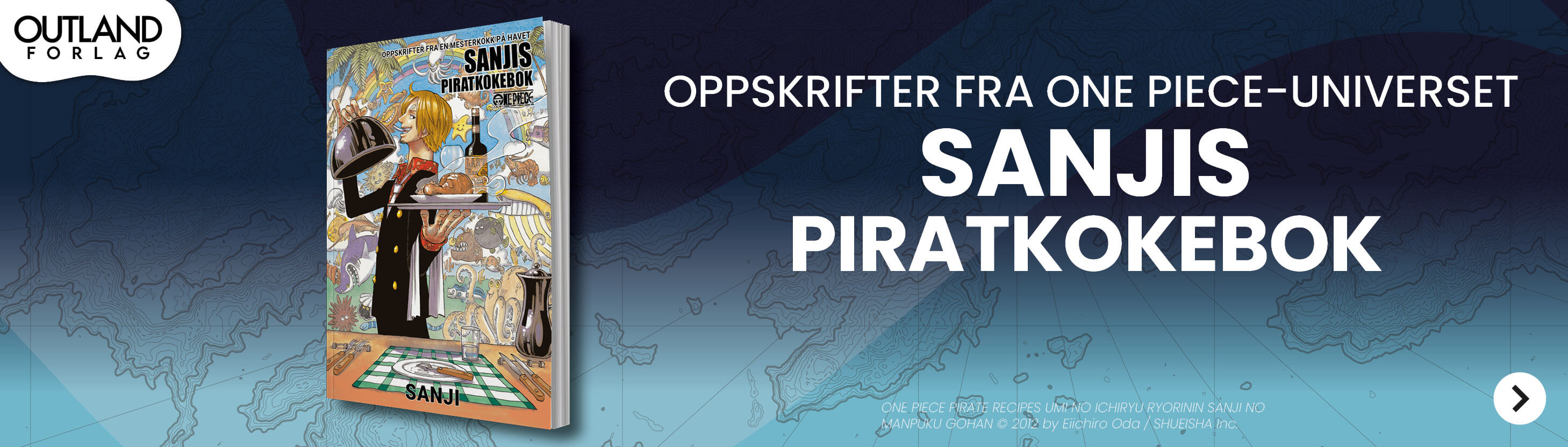Oppskrifter fra One Piece-universet - Sanji's piratkokebok