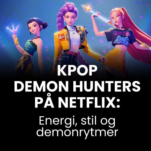 Bilde av Huntrix og teksten "Kpop Demon Hunters på Netflix: Energi, stil og demonrytmer"