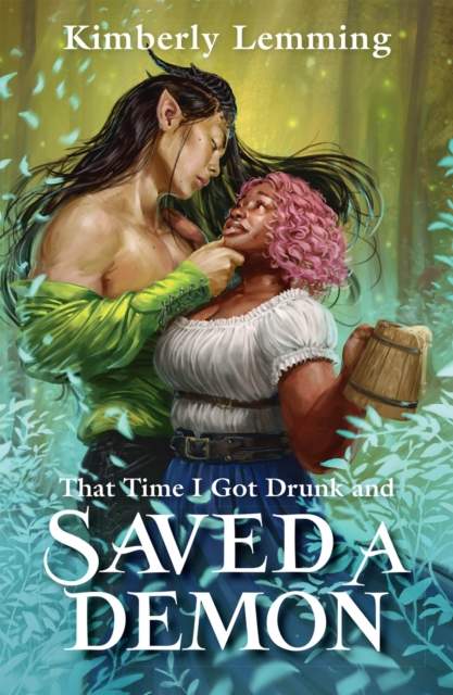That Time I Got Drunk and Saved a Demon: Mead Mishaps