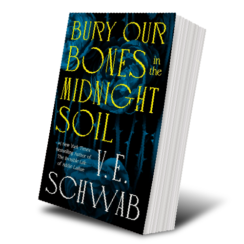 Bury Your Bones in the Midnight Soil av V.E. Schwab