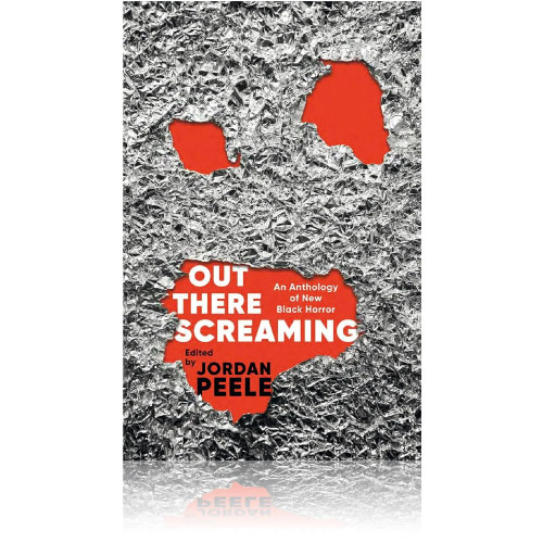 Out There Screaming: An Anthology of New Black Horror