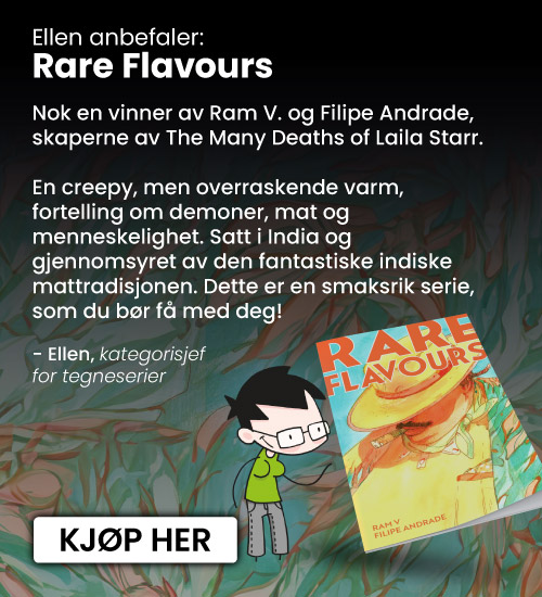 Rare Flavours anbefalt av kategorisjef for tegneserier