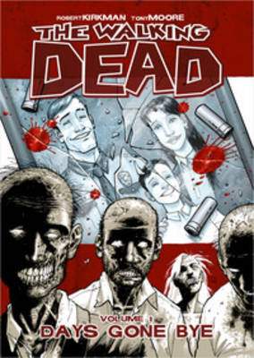 The Walking Dead Volume 1: Days Gone Bye