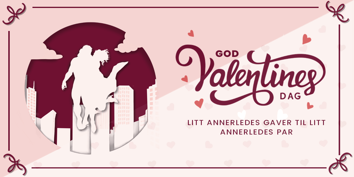  Valentinsgaver litt utenom det vanlige