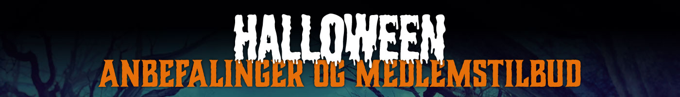 Halloween anbefalinger og medlemstilbud