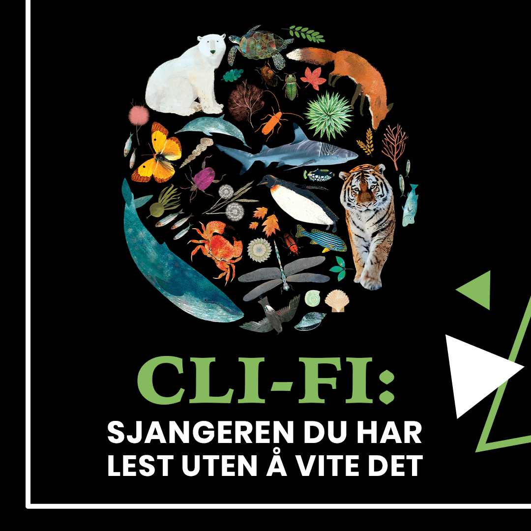 Cli-fi; Sjangeren du har lest uten å vite det