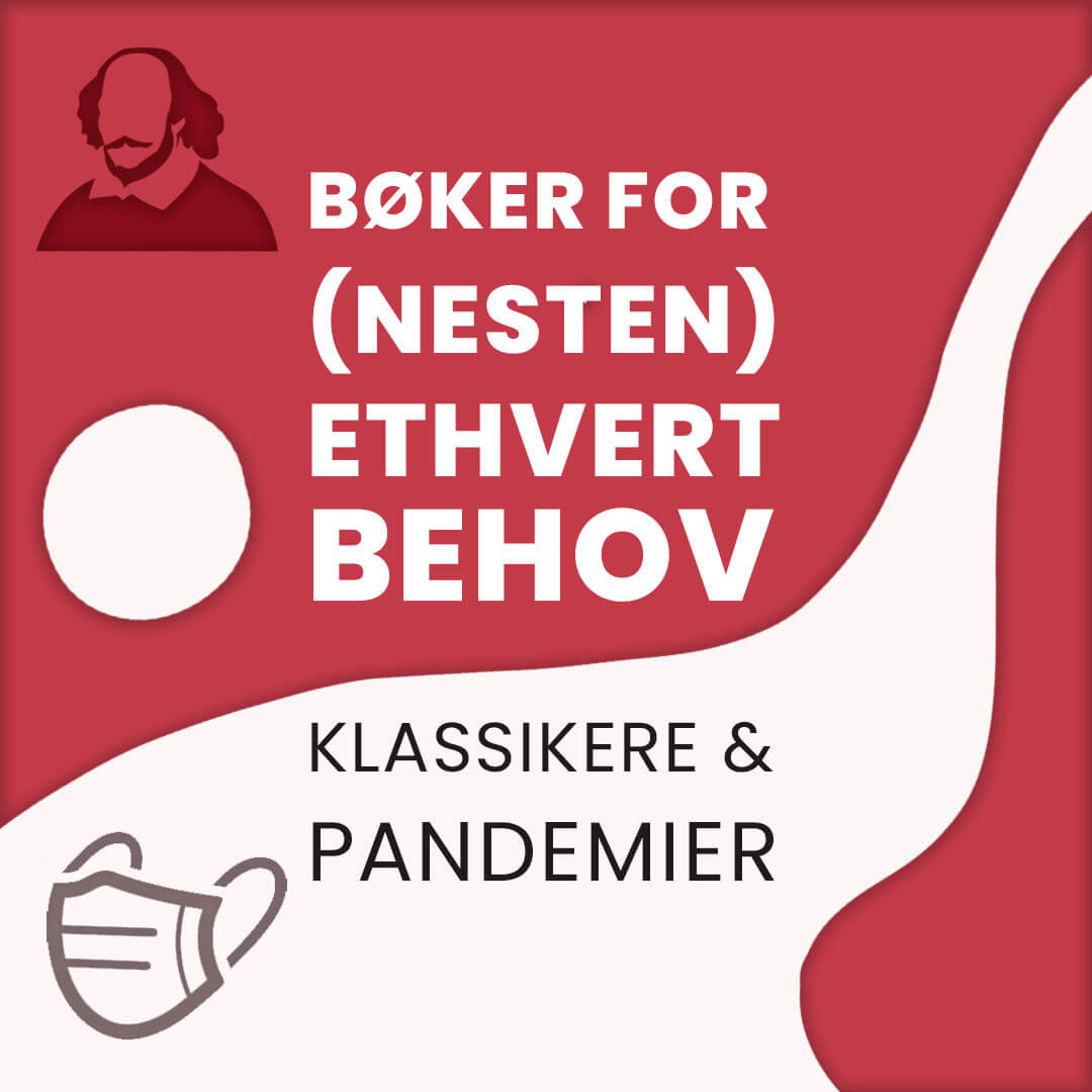 Bøker for  (nesten) ethvert behov: Klassikere og pandemier