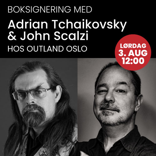 Møt John Scalzi og Adrian Tchaikovsky på boksignering hos Outland!