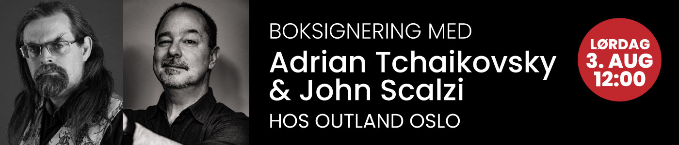 Møt John Scalzi og Adrian Tchaikovsky på boksignering hos Outland!