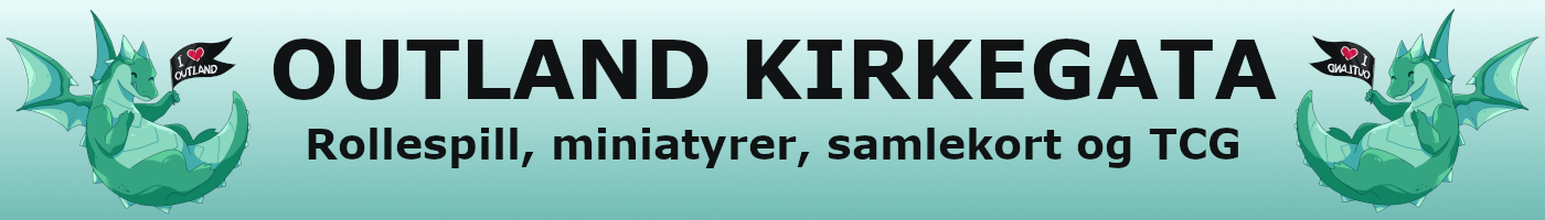 Outland Kirkegata - Rollespill miniatyrer, samlekort og TCG