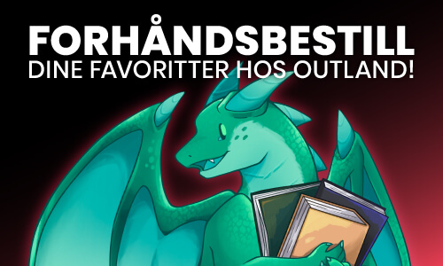 Forhåndsbestill dine favoritter hos Outland