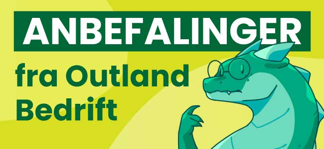 Anbefalinger fra Outland Bedrift