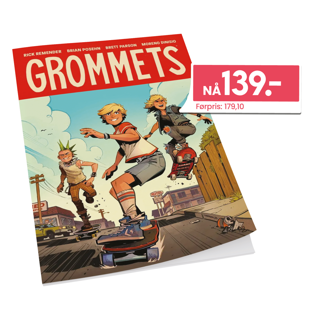 Tegnesereien Grommets. Forsiden av tegneserien viser tre unge tenåringer på skateboard som suser nedover en gate. To av de tre tenåringene har blondt hår, mens den siste har en grønn mohawk. Illustrasjonen viser tydelige tegn til 80-tallet i både design, farger og karakterer