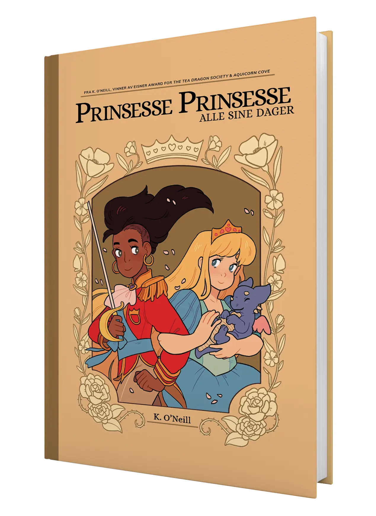 Prinsesse Prinsesse - Alle sine dager av K. O'Neill