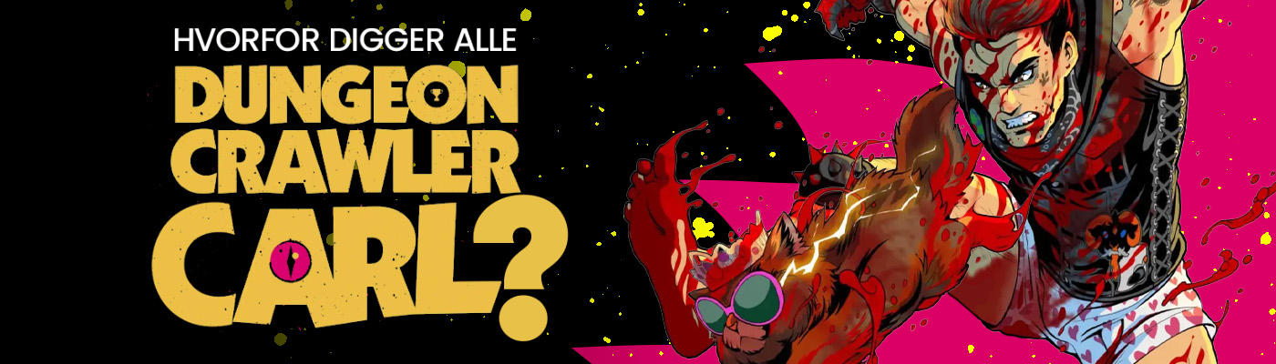 Hvorfor digger alle Dungeon Crawler Carl?